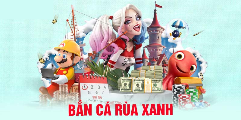 bắn cá rùa xanh