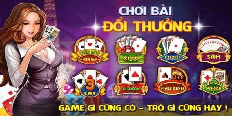 Một số game bài đổi thưởng 365 chinh phục khách hàng